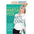 Ultimate Confidence: The Secrets to Feeling Great About Yourself Every Day