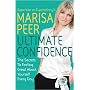 Ultimate Confidence: The Secrets to Feeling Great About Yourself Every Day