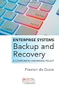 Enterprise Systems Backup and Recovery: A Corporate Insurance Policy