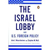 The Israel Lobby and U.S. Foreign Policy