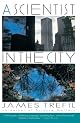 Scientist in the City