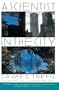 A Scientist in the City