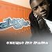 Mishon - Excuse Me Mama