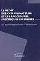 Droit des consommateurs et les procédures spécifiques en Europe
