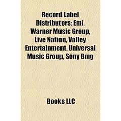 Record Label Distributors: EMI, Warner Music Group, Live Nation, Valley Entertainment, Universal Music Group, Sony Bmg