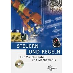 Steuern und Regeln: F�r Maschinenbau und Mechatronik