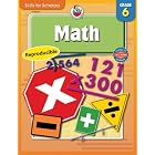 Skills for Scholars Math, Grade 6 (Skills for Scholars) by  School Specialty Publishing