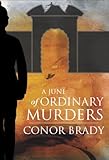 A June of ordinary murders