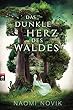 Das dunkle Herz des Waldes