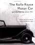 The Rolls-Royce Motor Car: and the Bentley Since 1931