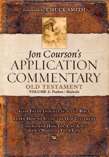Jon Courson's Application Commentary: Volume 2, Old Testament (Psalms - Malachi)