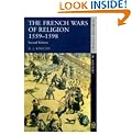 The French Wars of Religion, 1559-98 (Seminar Studies In History)