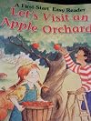 Let's Visit an Apple Orchard! (A First-Start Easy Reader)