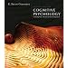 Cognitive Psychology: Connecting Mind, Research and Everyday Experience (with Coglab 2.0 Online Booklet)