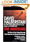 The Amateurs: The Story of Four Young Men and Their Quest for an Olympic Gold Medal