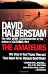The Amateurs: The Story of Four Young...