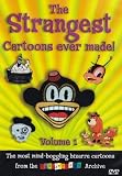 The Strangest Cartoons Ever Made, Vol. 1