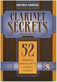 Clarinet Secrets: 52 Performance Strategies for the Advanced Clarinetist