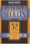 Clarinet Secrets: 52 Performance Strategies for the Advanced Clarinetist