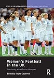 Women's football in the UK : continuing with gender analyses