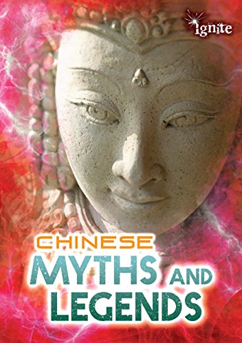 Chinese Myths and Legends (All About Myths)