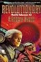 Revolutionary (Hostile Takeover #3)