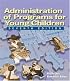 Administration of Programs for Young Children