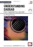 Mel Bay presents Understanding DADGAD for Fingerstyle Guitar