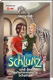 Der Schlunz und der geheimnisvolle Schatten - Harry Vo&szlig;