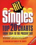 Hit Singles: Top 20 Charts from 1954 to the Present Day (All Music Book of Hit Singles)
