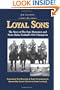 Loyal Sons: The Story of the Four Horsemen and Notre Dame Football's 1924 Champions