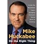 Do the Right Thing: Inside the Movement That's Bringing Common Sense Back to America