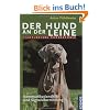 Der Hund an der Leine: Fichtlmeiers Hundeschule - Kommunikationshilfe und Signal�bermittlung