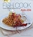 Fish Cook: From Shrimp to Swordfish