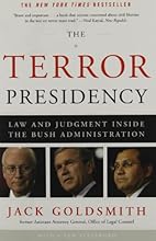 The Terror Presidency: Law and Judgment Inside the Bush Administration