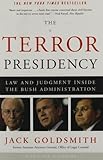 The Terror Presidency: Law and Judgment Inside the Bush Administration