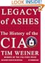 Legacy of Ashes: The History of the CIA