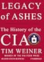 Legacy of Ashes: The History of the CIA