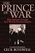 Search : The Prince of War: Billy Graham's Crusade for a Wholly Christian Empire