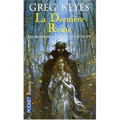 Les royaumes d'�pines et d'os, Tome 4 : La Derni�re Reine
