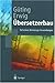 Übersetzerbau. Techniken, Werkzeuge, Anwendungen. (Springer-Lehrbuch)