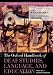The Oxford Handbook of Deaf Studies, Language, and Education, Volume 1, Second Edition (Oxford Library of Psychology)