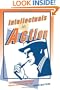 Intellectuals in Action: The Origins of the New Left and Radical Liberalism, 1945-1970