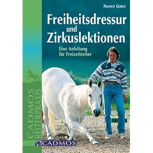 Freiheitsdressur und Zirkuslektionen