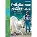 Freiheitsdressur und Zirkuslektionen