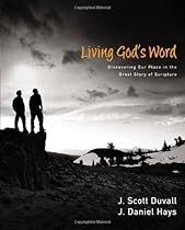 Living God's Word: Discovering Our Place in the Great Story of Scripture
