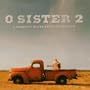 O Sister: The Women's Bluegrass Collection 2