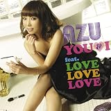 YOU＆I feat.LOVE LOVE LOVE