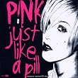 Just Like a Pill