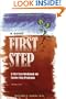 A Good First Step: A First Step Workbook for Twelve Step Programs